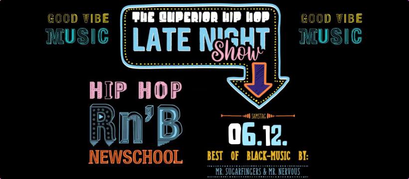 The Superior Hip Hop Late Night-Show