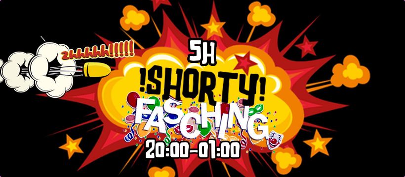 “Shorty” Fasching - Der kurze Fasching